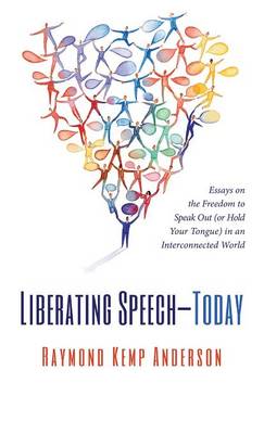 Liberating Speech-Today (Hardback)