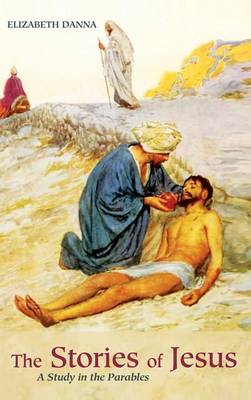 The Stories of Jesus (Hardback)