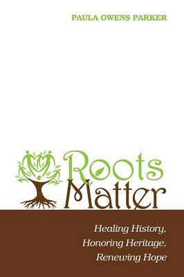Roots Matter (Paperback)