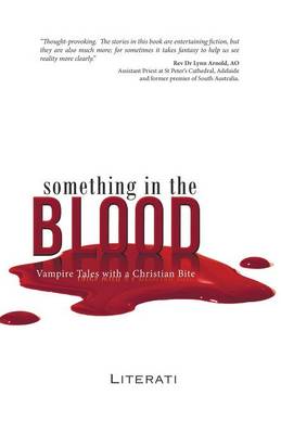 Something in the Blood: Vampire Tales with a Christian Bite (Paperback)