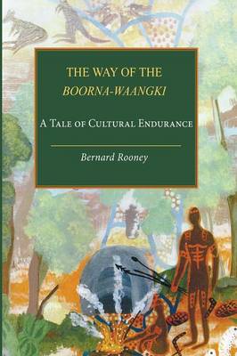 The Way of the Boorna-Waangki (Paperback)