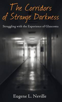The Corridors of Strange Darkness (Hardback)