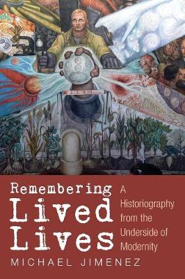 Remembering Lived Lives (Paperback)