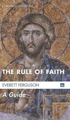 The Rule of Faith (Hardback)