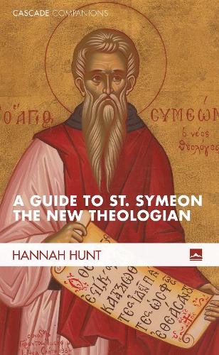 A Guide to St. Symeon the New Theologian (Hardback)