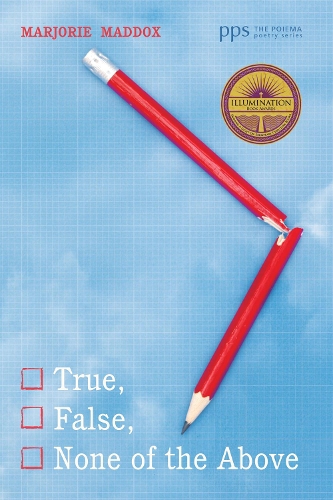 True, False, None of the Above - Poiema Poetry 19 (Hardback)