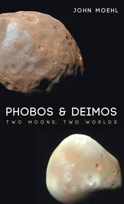 Phobos & Deimos (Hardback)