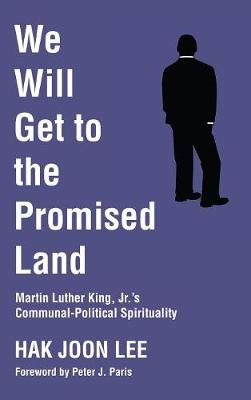 We Will Get to the Promised Land (Hardback)