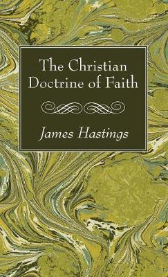 The Christian Doctrine of Faith (Hardback)