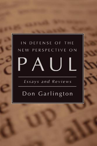 In Defense of the New Perspective on Paul (Hardback)