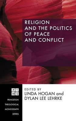 Religion and the Politics of Peace and Conflict (Hardback)