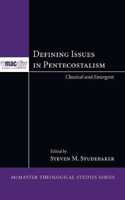 Defining Issues in Pentecostalism (Hardback)