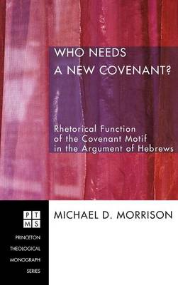 Who Needs a New Covenant? (Hardback)