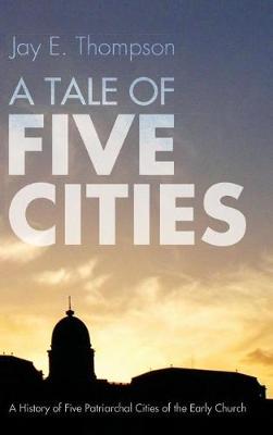 A Tale of Five Cities (Hardback)