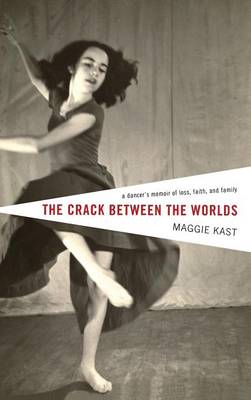 The Crack Between the Worlds (Hardback)