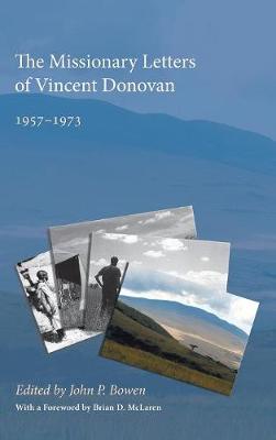 The Missionary Letters of Vincent Donovan (Hardback)