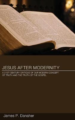 Jesus after Modernity (Hardback)