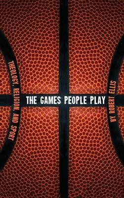 The Games People Play (Hardback)