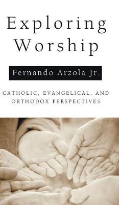 Exploring Worship (Hardback)