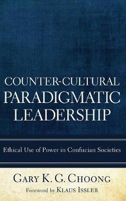 Counter-Cultural Paradigmatic Leadership (Hardback)