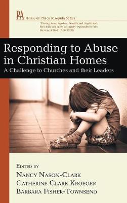 Responding to Abuse in Christian Homes (Hardback)