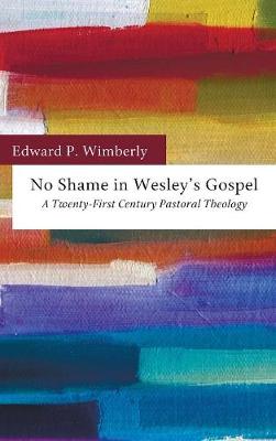 No Shame in Wesley's Gospel (Hardback)