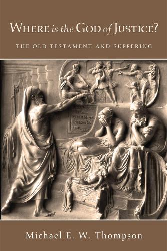 Where Is the God of Justice? (Hardback)