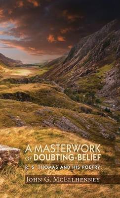 A Masterwork of Doubting-Belief (Hardback)