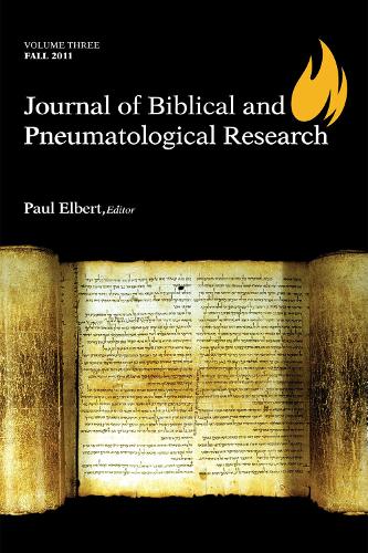 Journal of Biblical and Pneumatological Research (Hardback)