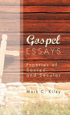 Gospel Essays (Hardback)