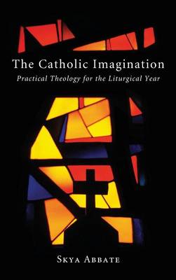 The Catholic Imagination (Hardback)