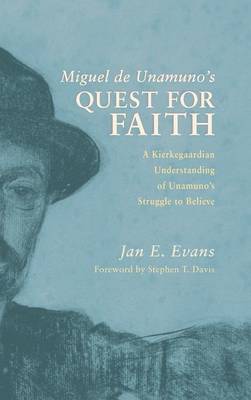 Miguel de Unamuno's Quest for Faith (Hardback)