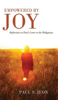 Empowered by Joy (Hardback)