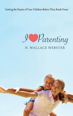 I Heart Parenting (Hardback)