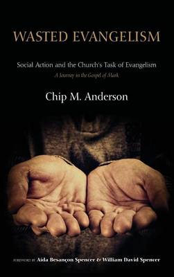 Wasted Evangelism (Hardback)