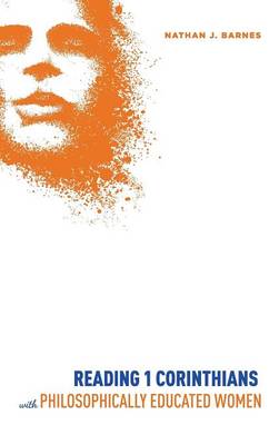 Reading 1 Corinthians with Philosophically Educated Women (Hardback)