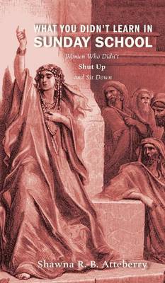 What You Didn't Learn in Sunday School (Hardback)