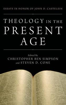 Theology in the Present Age (Hardback)
