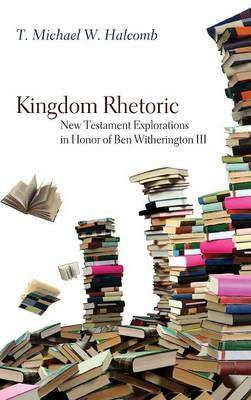 Kingdom Rhetoric (Hardback)