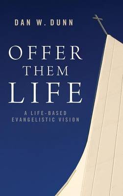 Offer Them Life (Hardback)
