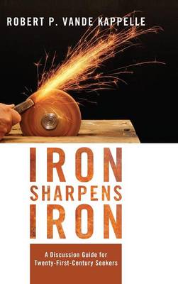 Iron Sharpens Iron (Hardback)