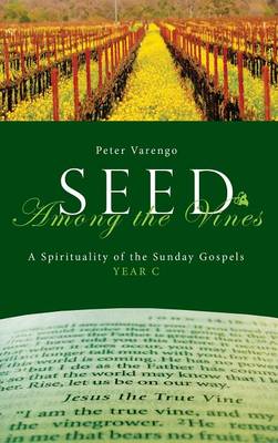 Seed Among the Vines (Hardback)