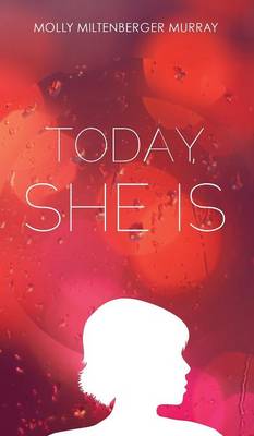 Today, She Is (Hardback)