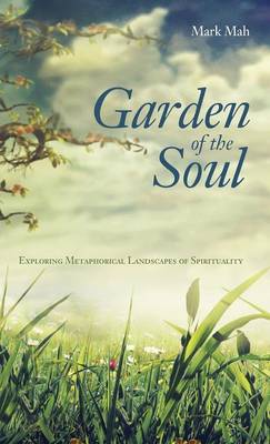 Garden of the Soul (Hardback)