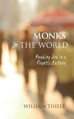Monks in the World (Hardback)