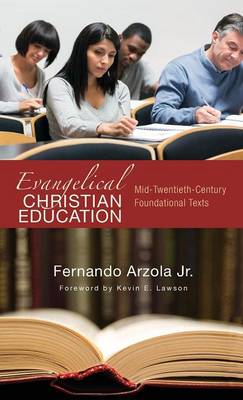 Evangelical Christian Education (Hardback)