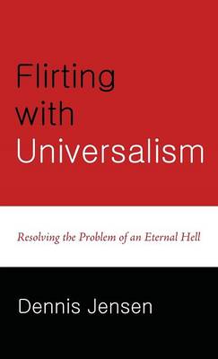 Flirting with Universalism (Hardback)