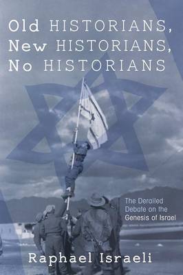 Old Historians, New Historians, No Historians (Paperback)