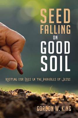 Seed Falling on Good Soil (Paperback)