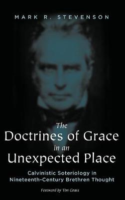 The Doctrines of Grace in an Unexpected Place (Hardback)